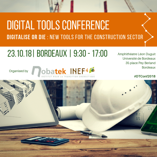 Digital Tools Conference - 23 octobre 2018, Bordeaux - NOBATEK/INEF4